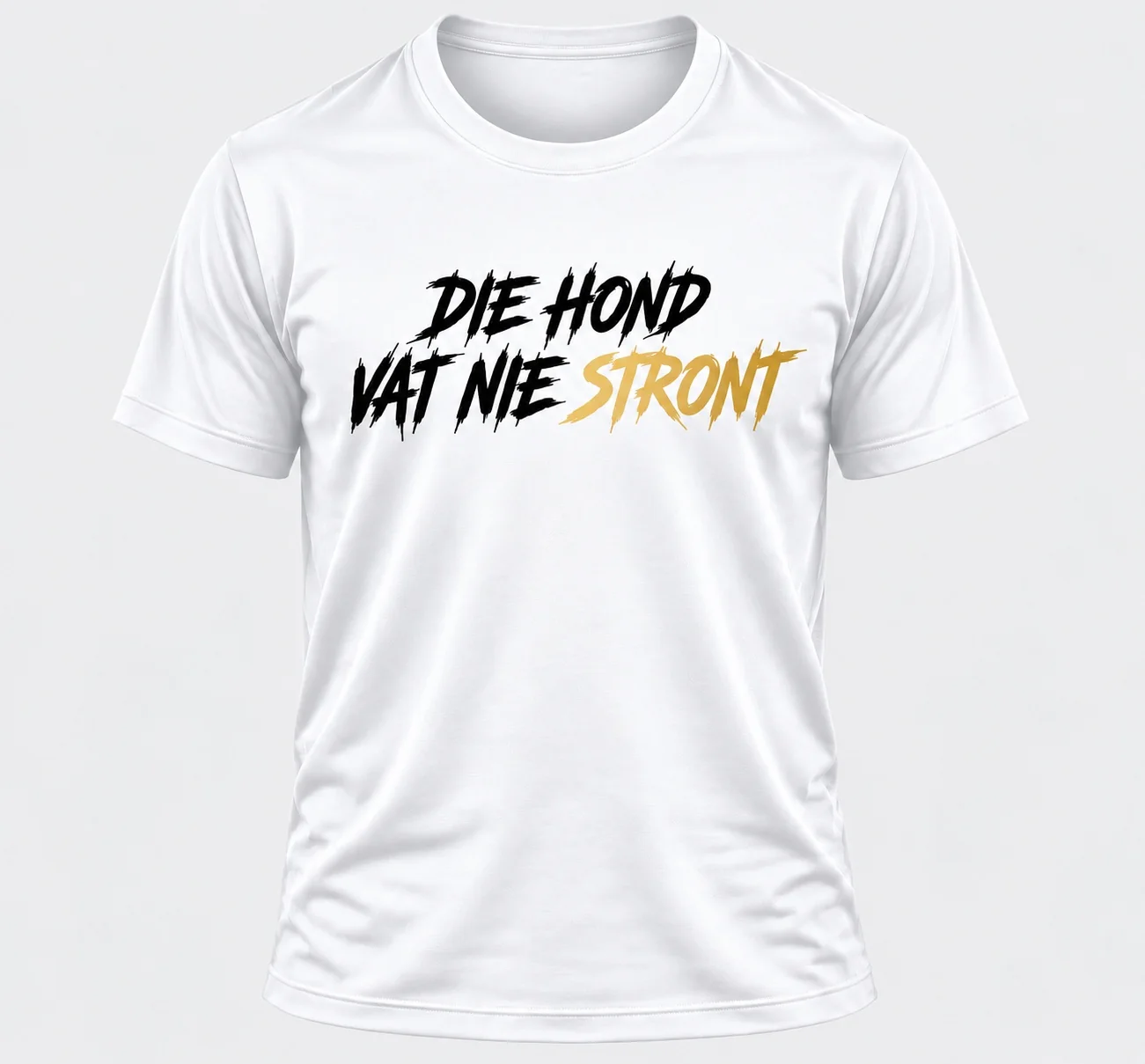 White Die Hond T-shirt with black and gold Die Hond Vat Nie Stront print