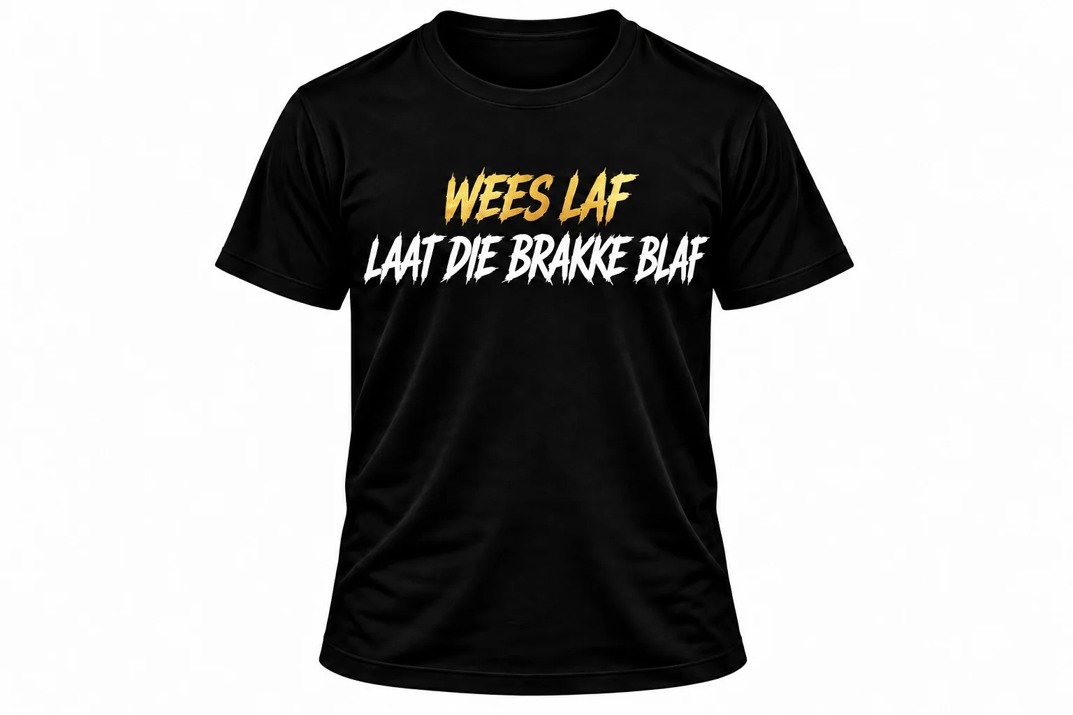 Black Wees Laf T-shirt with gold and white Laat Die Brakke Blaf print